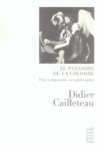 Couverture du livre « Le paradoxe de la colombe ; pour comprendre une philosophie » de Didier Cailleteau aux éditions Cecile Defaut