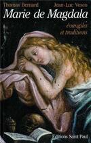 Couverture du livre « Marie de magdala - evangile et tradition nouvelle edition » de Vesco Bernard aux éditions Saint Paul Editions