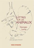Couverture du livre « Lettres sur les animaux » de Georges Leroy aux éditions Voix D'encre