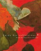 Couverture du livre « Guide des collections ; musée des beaux-arts d'Orléans » de  aux éditions Un Deux Quatre