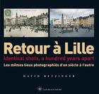 Couverture du livre « RETOUR A : retour à lille » de David Bentzinger aux éditions Les Beaux Jours
