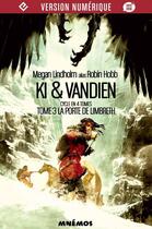 Couverture du livre « Ki et Vandien Tome 3 : la porte de Limbreth » de Megan Lindholm aux éditions Editions Mnemos