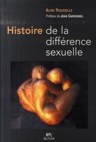 Couverture du livre « Histoire de la difference sexuelle - essai » de Rousselle/Cardonnel aux éditions Nouvelles Presses Du Languedoc