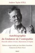Couverture du livre « Autobiographie du fondateur de l'ostéopathie » de Andrew Taylor Still aux éditions Sully