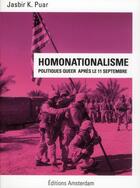 Couverture du livre « Homonationalisme » de Jasbir K. Puar aux éditions Amsterdam
