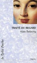 Couverture du livre « Traité du regard » de Alain Beltzung aux éditions Relie