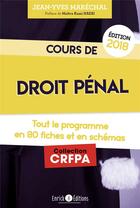 Couverture du livre « Cours de droit pénal ; tout le programme en fiches et en schémas (édition 2018) » de Jean-Yves Marechal aux éditions Enrick B.