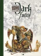 Couverture du livre « Dark fantasy ; l'univers d'Adrian Smith » de Souille aux éditions Daniel Maghen