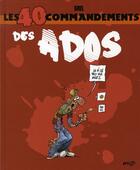 Couverture du livre « Les 40 commandements des ados » de Gael aux éditions Wygo