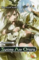 Couverture du livre « Sword Art Online Tome 3 : phantom bullet » de Reki Kawahara et Abec aux éditions Ofelbe
