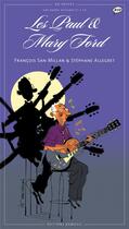 Couverture du livre « Les Paul & Mary Ford » de San Millan aux éditions Bd Music