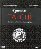 Couverture du livre « L'essence du tai chi » de Jacques Choque et Herve Marigliano aux éditions Kiwi