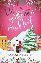 Couverture du livre « Un gentleman pour Noël » de Amanda Bayle aux éditions Cyplog