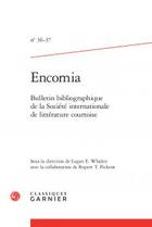 Couverture du livre « Encomia 2012-2013, n°36-37 ; bulletin bibliographique de la Société internationale de littérature courtoise » de  aux éditions Classiques Garnier