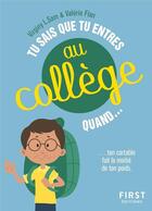 Couverture du livre « Tu sais que tu entres au collège » de Ana Pile et Valerie Flan aux éditions First