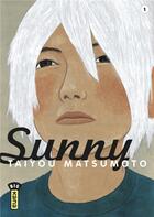 Couverture du livre « Sunny Tome 1 » de Taiyo Matsumoto aux éditions Kana