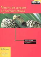 Couverture du livre « Venins de serpent et envenimations » de Jean-Philippe Chippaux aux éditions Ird