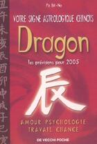 Couverture du livre « Horoscope chinois 2005 ; dragon » de Bit-Na Po aux éditions De Vecchi