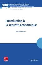 Couverture du livre « Introduction à la sécurité économique » de Gerard Pardini aux éditions Tec Et Doc