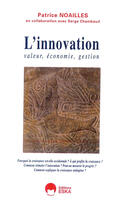 Couverture du livre « L'innovation ; valeur, économie, gestion » de Patrice Noailles aux éditions Eska