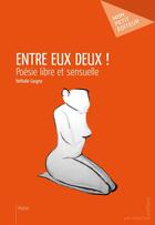 Couverture du livre « Entre eux deux ! » de Nathalie Cougny aux éditions Publibook