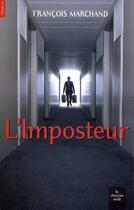 Couverture du livre « L'imposteur » de Francois Marchand aux éditions Le Cherche-midi