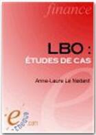 Couverture du livre « LBO : études de cas » de Anne-Laure Le Nadant aux éditions E-theque