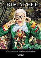 Couverture du livre « Icône malgré moi » de Iris Apfel aux éditions Michel Lafon