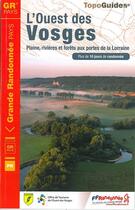 Couverture du livre « L'Ouest des Vosges : GR pays (édition 2015) » de  aux éditions Ffrp