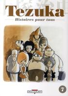 Couverture du livre « Tezuka, histoires pour tous t.7 » de Osamu Tezuka aux éditions Delcourt