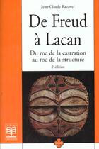 Couverture du livre « De freud a lacan du roc de la castr. au roc de la struct. » de Razavet aux éditions De Boeck