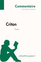 Couverture du livre « Criton de Platon » de Nicolas Cantonnet aux éditions Lepetitphilosophe.fr