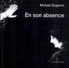 Couverture du livre « En son absence » de Michael Duperrin aux éditions Seguier