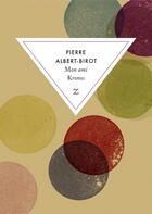 Couverture du livre « Mon ami kronos » de Albert-Birot P aux éditions Zulma