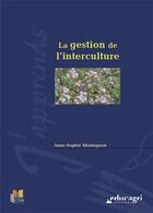 Couverture du livre « La gestion de l'interculture » de Anne-Sophie Montagnon aux éditions Educagri