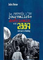 Couverture du livre « La journée d'un journaliste américain en 2889 » de Jules Verne aux éditions Nautilus