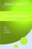 Couverture du livre « Auto-entrepreneur (4e édition) » de  aux éditions Lefebvre