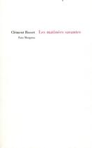 Couverture du livre « Les matinees savantes » de Clement Rosset aux éditions Fata Morgana