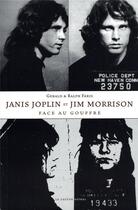 Couverture du livre « Janis joplin et jim morrison face au gouffre » de Gerald Faris et Ralph Faris aux éditions Castor Astral
