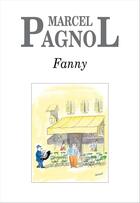 Couverture du livre « Fanny » de Marcel Pagnol aux éditions Grasset