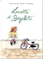 Couverture du livre « Lucette à bicyclette » de Christine Naumann-Villemin et Soufie Reganie aux éditions Kaleidoscope