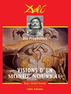 Couverture du livre « Vision d'un monde ; dix prophéties de Salvador Dali » de Roger Michel Erasmy aux éditions Codex Dalianus