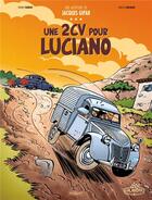 Couverture du livre « Une aventure de Jacques Gipar Tome 3 : une 2CV pour Luciano » de Thierry Dubois et Jean-Luc Delvaux aux éditions Paquet