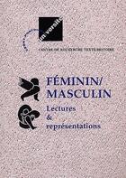 Couverture du livre « Féminin / masculin ; lectures et représentations » de  aux éditions Encrage