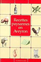 Couverture du livre « RECETTES PAYSANNES » de Marc Beziat aux éditions Du Curieux