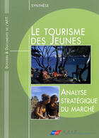 Couverture du livre « Le tourisme des jeunes : analyse strategique du marche - synthese » de  aux éditions Atout France