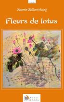 Couverture du livre « Fleurs de lotus » de Xiaomin Giafferri-Huang aux éditions Baie Des Anges