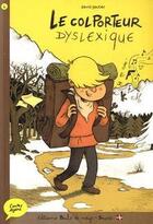 Couverture du livre « Contes alpins : le colporteur dyslexique » de David Gautier aux éditions Boule De Neige