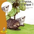 Couverture du livre « Qui s'y frotte, s'y pique ! » de Celine Lamour-Crochet et Marie Chiron aux éditions Editions Du Coprin