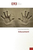 Couverture du livre « Educament » de Molou Kouassi aux éditions Editions Universitaires Europeennes